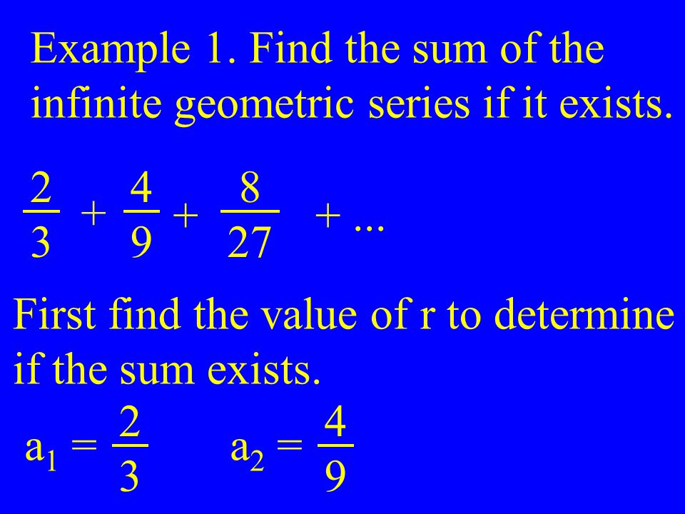 Infinite Geometric Series - ppt video online download